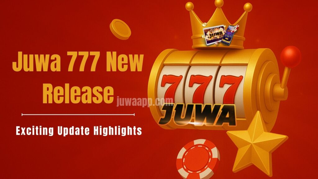 Juwa 777 New Release